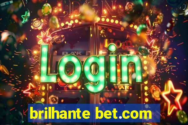 brilhante bet.com